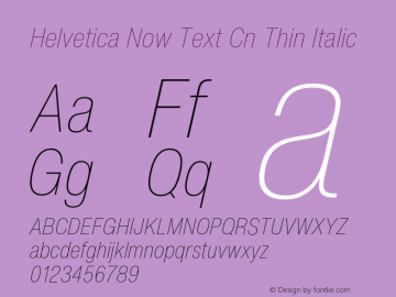 Helvetica Now Text Cn Thin It Version 2.00图片样张