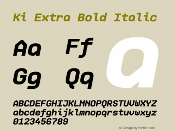 Ki Extra Bold Italic 1.000图片样张