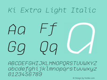 Ki Extra Light Italic 1.000图片样张