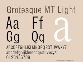 Grotesque MT Light 001.000 Font Sample