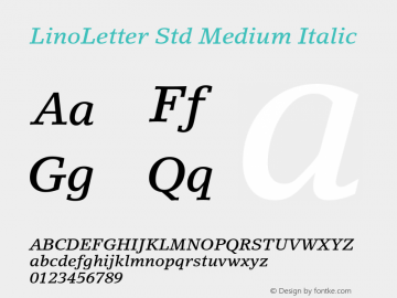 LinoLetter Std Medium Italic Version 3.00 Build 1000图片样张