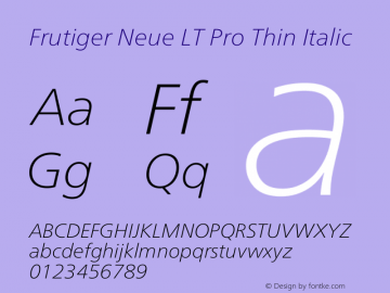 Frutiger Neue LT Pro Thin Italic Version 1.00图片样张
