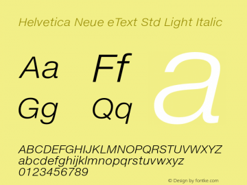 Helvetica Neue eText Std Light Italic Version 2.00图片样张