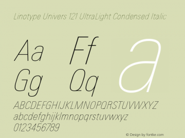 Linotype Univers 121 Ultra Light Condensed Italic Version 1.31图片样张