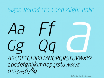 Signa Round Pro Cond Xlight Italic Version 7.504; 2017; Build 1028图片样张