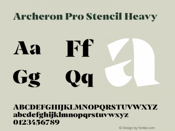 Archeron Pro Stencil Heavy Version 1.000;hotconv 1.0.109;makeotfexe 2.5.65596图片样张