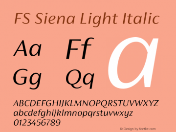 FS Siena Light Italic Version 1.02;PS 001.001;hotconv 1.0.88;makeotf.lib2.5.64775图片样张