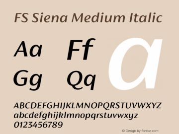 FS Siena Medium Italic Version 1.02;PS 001.001;hotconv 1.0.88;makeotf.lib2.5.64775图片样张