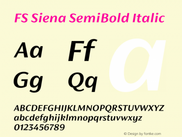 FS Siena SemiBold Italic Version 1.02;PS 001.001;hotconv 1.0.88;makeotf.lib2.5.64775图片样张