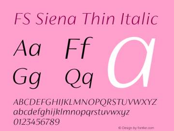 FS Siena Thin Italic Version 1.02;PS 001.001;hotconv 1.0.88;makeotf.lib2.5.64775图片样张