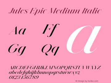 Jules Epic Medium Italic Version 1.001;PS 001.001;hotconv 1.0.70;makeotf.lib2.5.58329图片样张