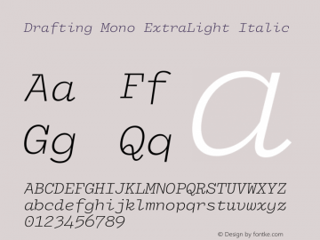 Drafting Mono ExtraLight Italic Version 1.100图片样张