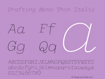 Drafting Mono Thin Italic Version 1.100; ttfautohint (v1.8.3)图片样张