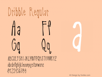 Dribble Regular Version 1.000 2014 initial release Font Sample