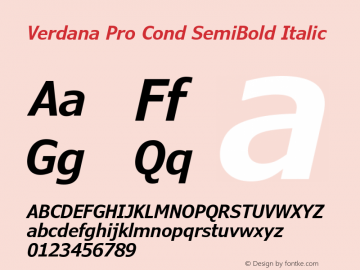 Verdana Pro Cond SemiBold Italic Version 6.02图片样张