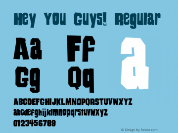 Hey You Guys! Regular Macromedia Fontographer 4.1.5 9/30/98 Font Sample