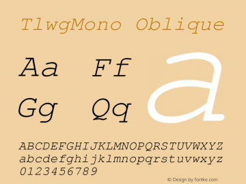 TlwgMono Oblique Version 001.008: 2008-01-19 Font Sample