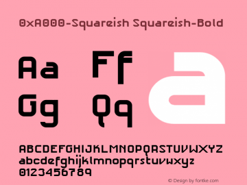 0xA000-Squareish Squareish-Bold Version 0.1 Font Sample