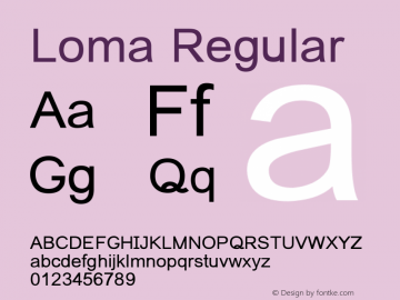 Loma Regular Version 1.000 2004 initial release Font Sample