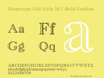 Monotype Old Style MT Bold Outline 001.000图片样张