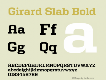 Girard Slab Regular Bold Version 001.001 2008; ttfautohint (v0.9)图片样张