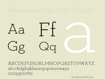 NeutrafaceSlabTextTT-Light Version 001.000 2009图片样张