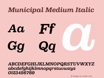 Municipal Medium Italic Version 1.001; _XYZ_LICENSE_STRING_图片样张