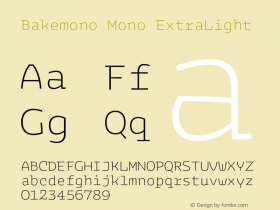 Bakemono Mono ExtraLight Version 2.000;FEAKit 1.0图片样张