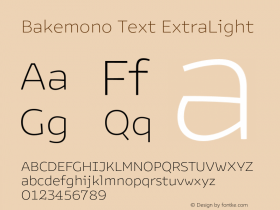 Bakemono Text ExtraLight Version 2.000;FEAKit 1.0图片样张
