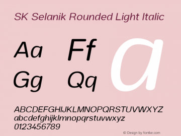 SK Selanik Rounded Light Italic Version 1.000图片样张