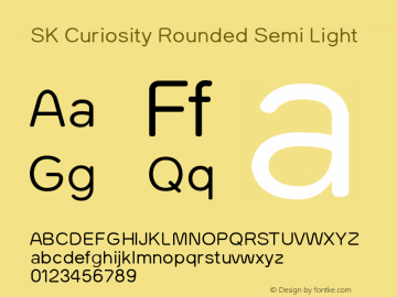 SK Curiosity Rounded Semi Light Version 1.000图片样张