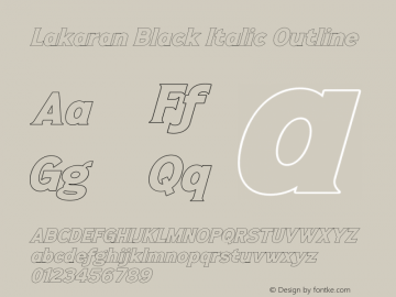 Lakaran-BlackItalicOutline Version 1.001;Fontself Maker 3.5.4图片样张