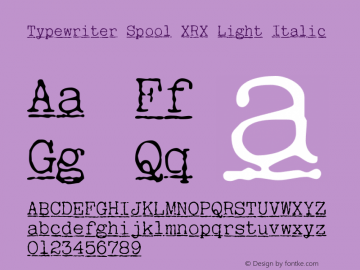 TypewriterSpoolXRXLt-Italic Version 1.000图片样张