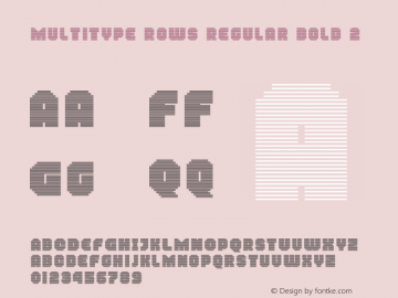 MultiType Rows Regular Bold 2 Version 13.000;hotconv 1.0.109;makeotfexe 2.5.65596图片样张