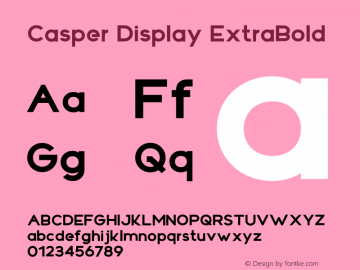 Casper Display ExtraBold Version 1.000;hotconv 1.0.109;makeotfexe 2.5.65596图片样张