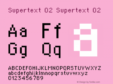 Supertext 02 Supertext 02 Macromedia Fontographer 4.1.5 01.04.2003 Font Sample