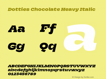 Dotties Chocolate Heavy Italic Version 1.000;Dotties Chocolate图片样张