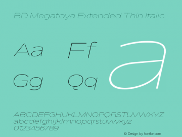 BD Megatoya Extended Thin Italic Version 1.000;hotconv 1.0.109;makeotfexe 2.5.65596图片样张