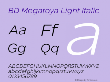 BD Megatoya Light Italic Version 1.000;hotconv 1.0.109;makeotfexe 2.5.65596图片样张