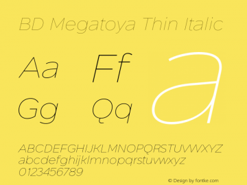 BD Megatoya Thin Italic Version 1.000;hotconv 1.0.109;makeotfexe 2.5.65596图片样张