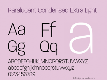 Paralucent Condensed Extra Light Version 3.000;hotconv 1.0.109;makeotfexe 2.5.65596图片样张