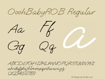 OoohBabyROB Regular Macromedia Fontographer 4.1.5 7/23/04 Font Sample
