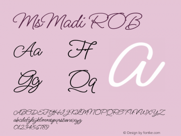 MsMadi ROB Macromedia Fontographer 4.1.5 7/22/04 Font Sample