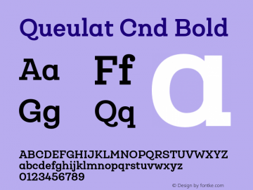 Queulat Cnd Bold Version 1.000;PS 001.000;hotconv 1.0.88;makeotf.lib2.5.64775图片样张