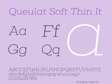Queulat Soft Thin It Version 1.000;PS 001.000;hotconv 1.0.88;makeotf.lib2.5.64775图片样张
