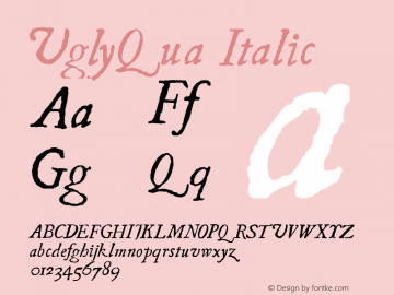 UglyQua Italic 1.0 2004-11-06 Font Sample