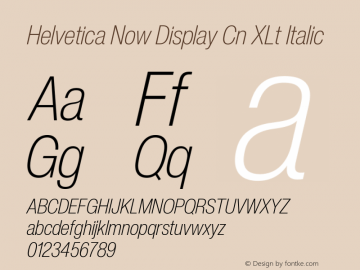 Helvetica Now Display Cn XLt It Version 2.00图片样张