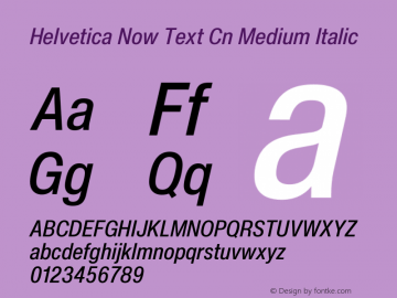 Helvetica Now Text Cn Medium It Version 2.00图片样张