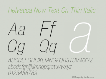 Helvetica Now Text Cn Thin It Version 2.00图片样张