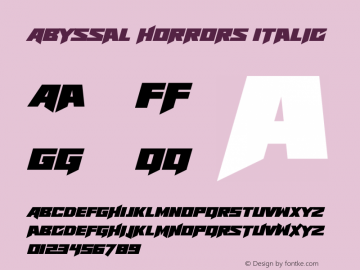 Abyssal Horrors Italic Version 1.10;November 19, 2021;FontCreator 12.0.0.2567 64-bit图片样张